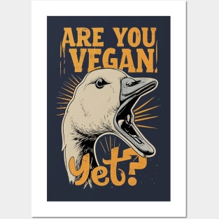Are you vegan yet? Posters and Art